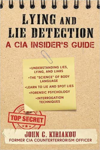 Lying and Lie Detection: A CIA Insider's Guide - Epub + Converted Pdf